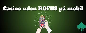 De Bedste Casinoer Uden Rofus Spil Sikkert og Uden Bekymringer